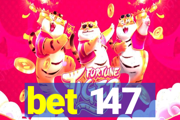 bet 147